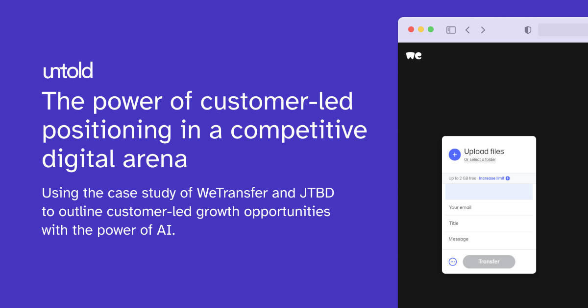 The power of customerled positioning in a competitive digital arenaUsing the case study of